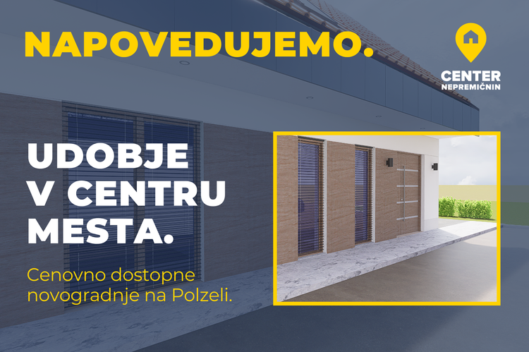 Nova stanovanjska soseska na Polzeli - PREDPRODAJA že od 209.000 EUR*